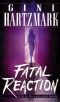 [Kate Millholland 04] • Fatal Reaction